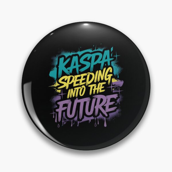 Item preview, Kaspa Hits Finality Fast designed and sold by RadDeck.