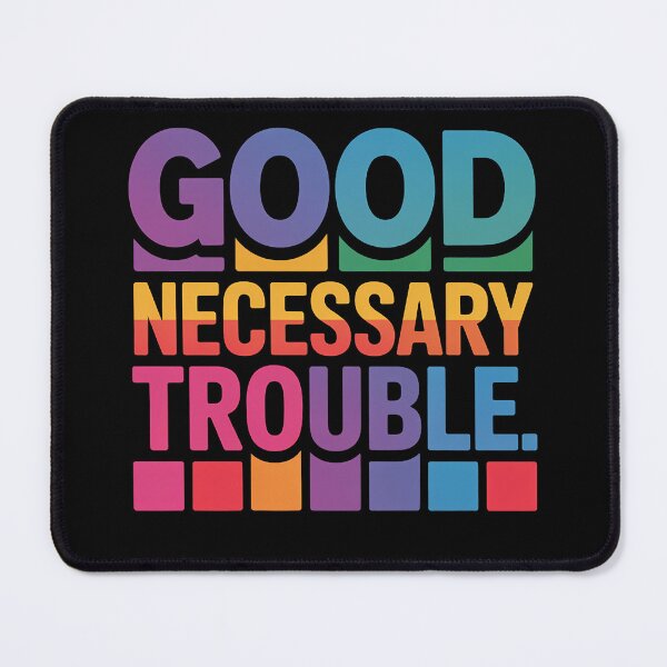Item preview, Get in Good Necessary Trouble Rainbow designed and sold by brynatshop.