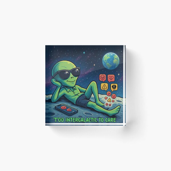 Item preview, Too Intergalactic to care designed and sold by PFM232.