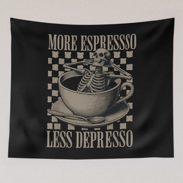 Item preview, More Espresso Less Depresso Halloween Skeleton In Coffee designed and sold by brynatshop.