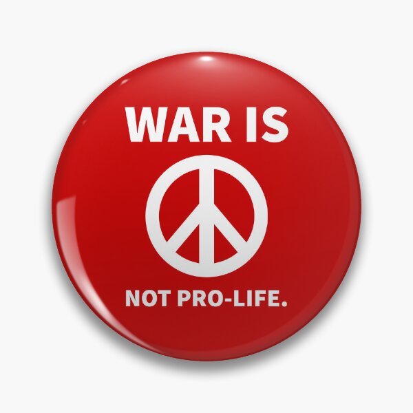 Item preview, War is not pro-life. designed and sold by Rachel the Artist .
