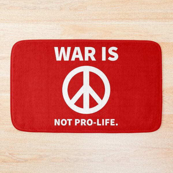 Item preview, War is not pro-life. designed and sold by Rachel the Artist .