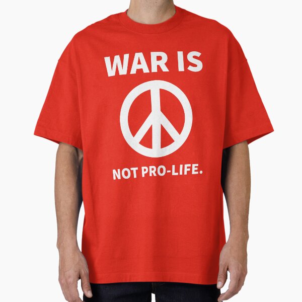 Item preview, War is not pro-life. designed and sold by Rachel the Artist .