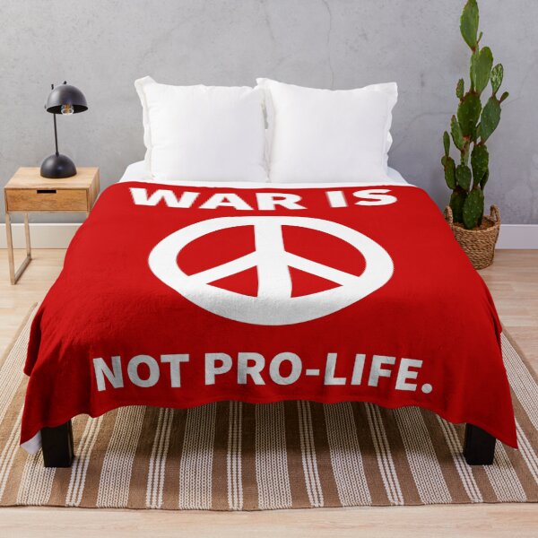 Item preview, War is not pro-life. designed and sold by Rachel the Artist .