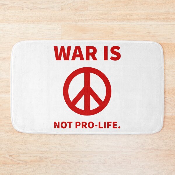 Item preview, War is not pro-life. designed and sold by Rachel the Artist .