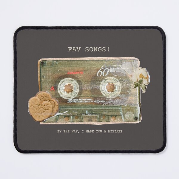Item preview, FAV SONGS! | I Made You a Mixtape designed and sold by Wild Sacred Soul.