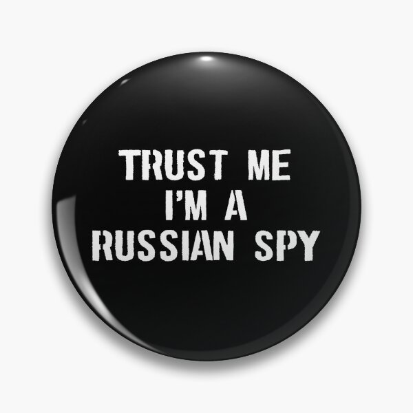 Item preview, Trust Me I'm A Russian Spy designed and sold by mhernaevily.
