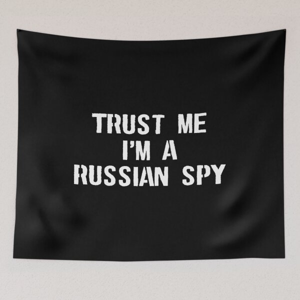Item preview, Trust Me I'm A Russian Spy designed and sold by mhernaevily.