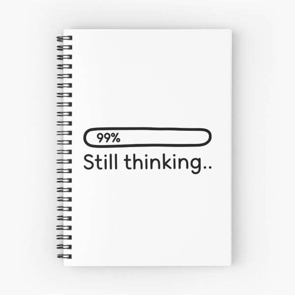 Item preview, 99% Still Thinking – Witty Progress Bar Humor designed and sold by Taans-Creation.