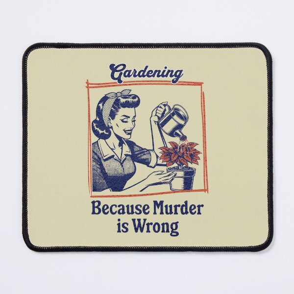Item preview, Gardening Because Murder Is Wrong designed and sold by dudelinart.