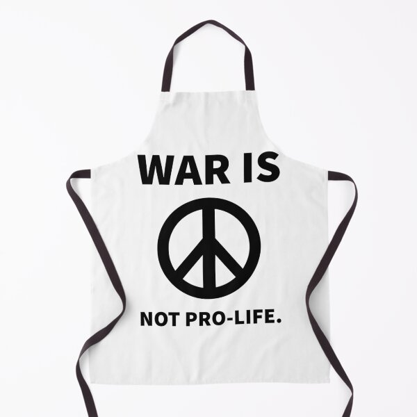 Item preview, War is not pro-life. designed and sold by Rachel the Artist .