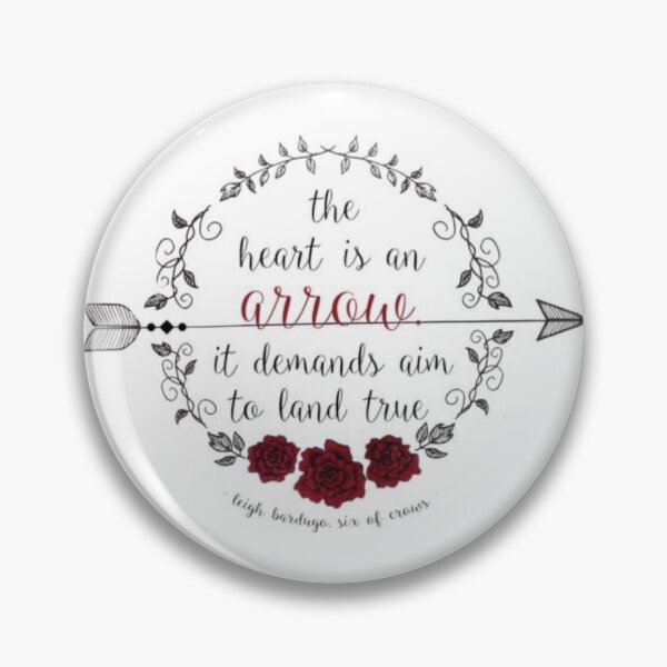 Item preview, grishaverse “the heart is an arrow, it demands aim to land true” quote  designed and sold by wishingrain.