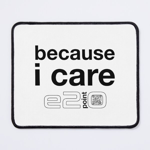 Item preview, e2point0 - because I care - (black) designed and sold by e2point0.
