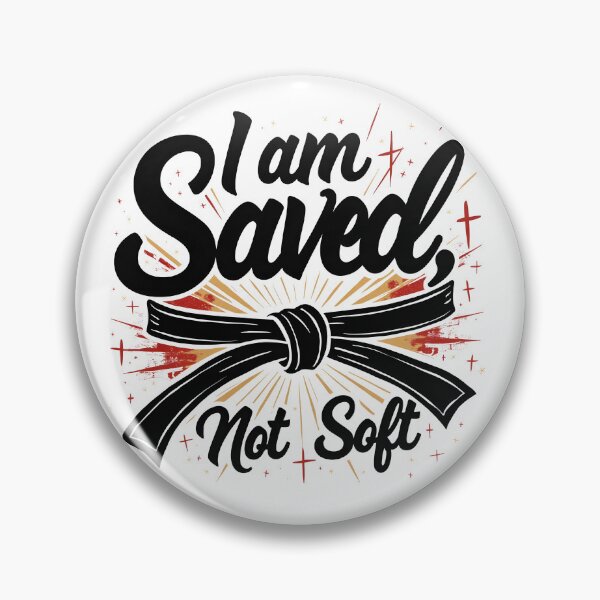 Item preview, I am Saved, Not Soft designed and sold by SLSGraphix.