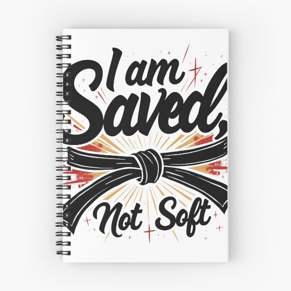 Item preview, I am Saved, Not Soft designed and sold by SLSGraphix.