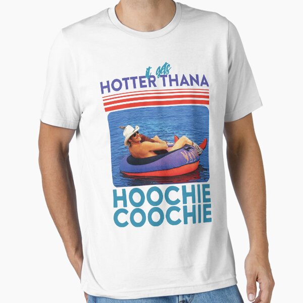 Item preview, Hotter than a Hoochie Coochie designed and sold by AndrewSea.