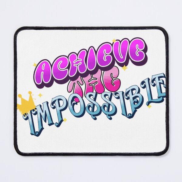 Item preview, Achieve the Impossible  designed and sold by TJJoi-Designs.