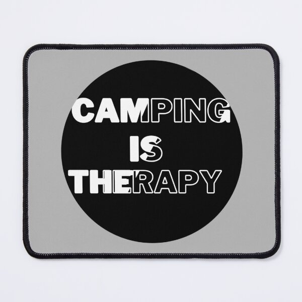 Item preview, Camping Is Therapy For All Campers designed and sold by MsArtyCrafts.