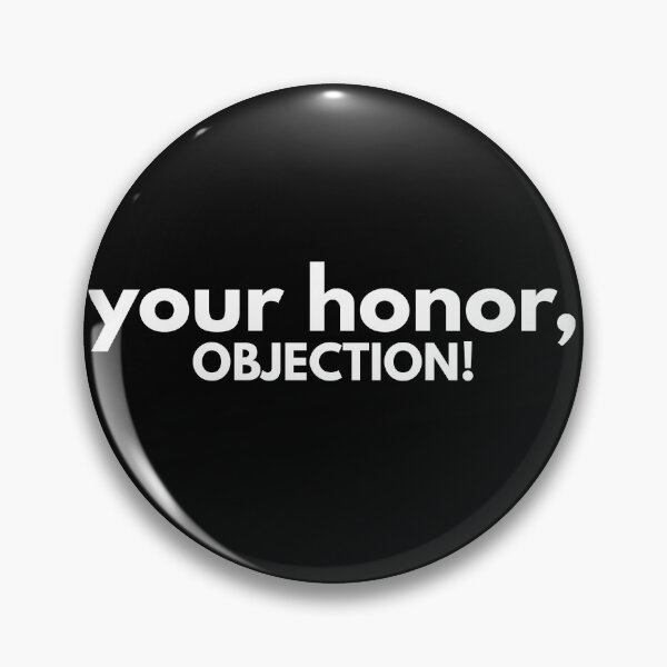 Item preview, Your honor, OBJECTION! Classic Funny T-Shirt designed and sold by OldSkullDesigns.