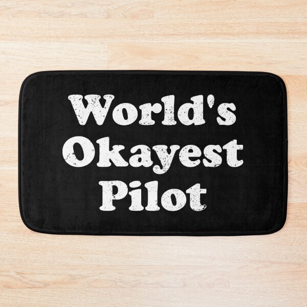 Item preview, Worlds Okayest Pilot designed and sold by xhearalisa.