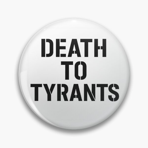Item preview, Death to tyrants designed and sold by Killer Creative.