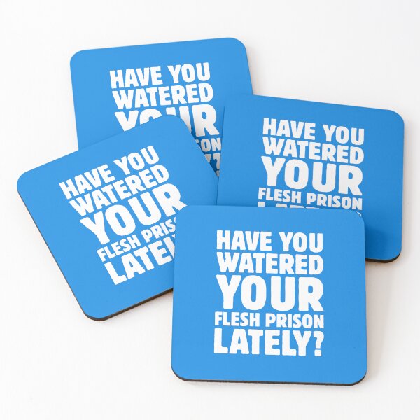 Item preview, Have You Watered Your Flesh Prison Lately? designed and sold by musthavewords.