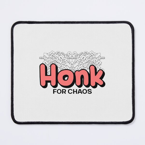 Item preview, Honk For Chaos designed and sold by musthavewords.