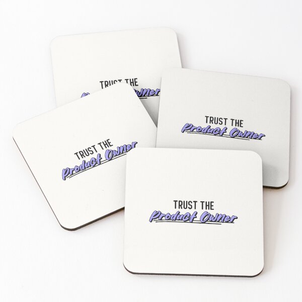 Item preview, Trust the Product Owner designed and sold by musthavewords.