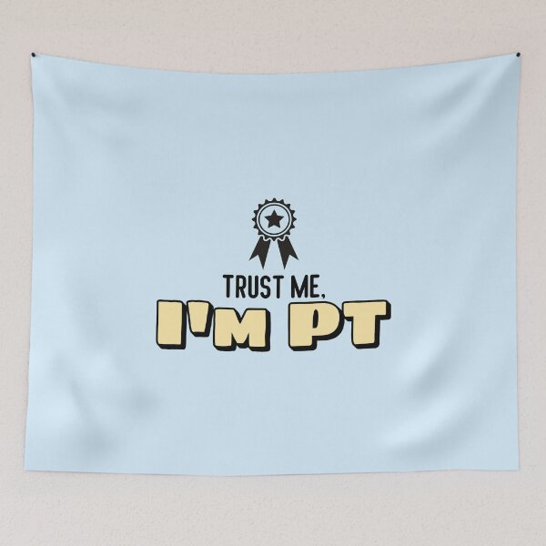 Item preview, Trust Me, I'm PT designed and sold by musthavewords.