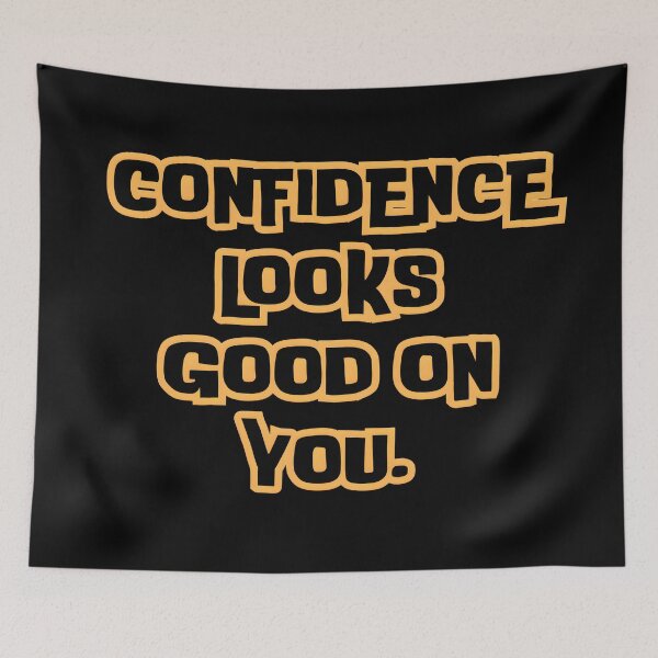 Item preview, Confidence Looks Good on You – Bold Motivational Typography Quote designed and sold by THE LOST .