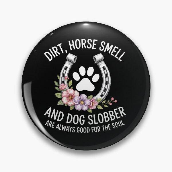 Item preview, Dirt Horse Smell And Dog Slobber Horse Lover designed and sold by WindowStone.