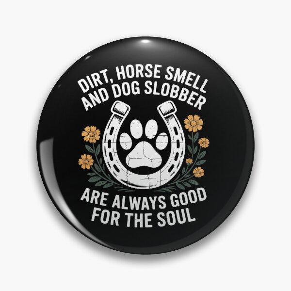 Item preview, Dirt Horse Smell Dog Slobber Country Farm Gift designed and sold by WindowStone.