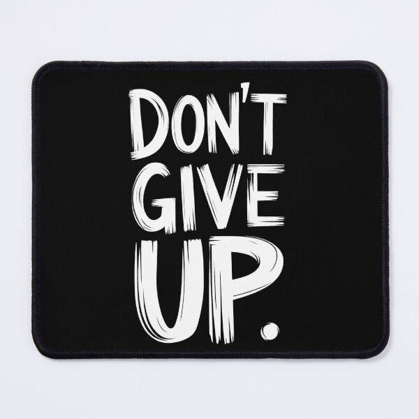Item preview, Don't Give Up designed and sold by Hlz-0118.