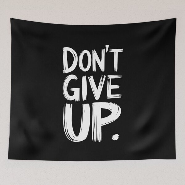 Item preview, Don't Give Up designed and sold by Hlz-0118.