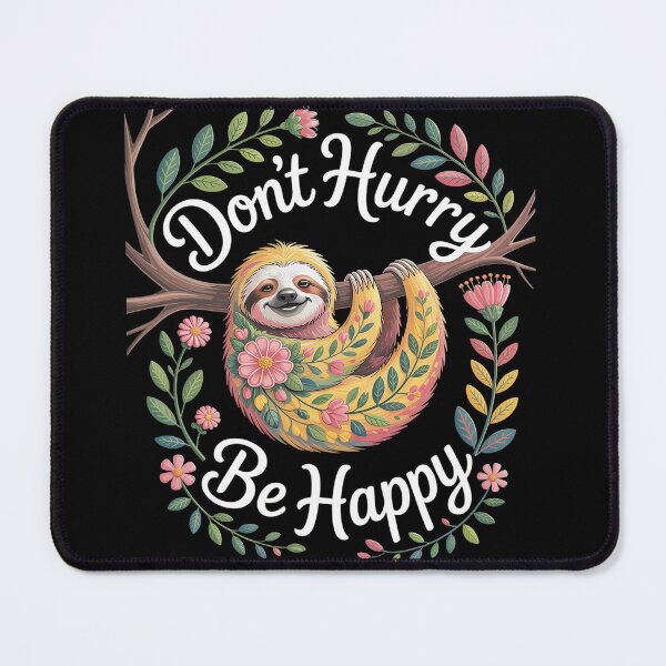 Item preview, Don't Hurry Be Happy, Cute Lazy Funny Sloth designed and sold by Hlz-0118.