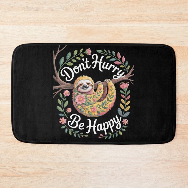 Item preview, Don't Hurry Be Happy, Cute Lazy Funny Sloth designed and sold by Hlz-0118.