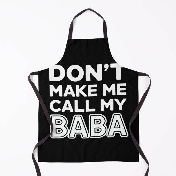 Item preview, Don't Make Me Call My Baba designed and sold by Hlz-0118.