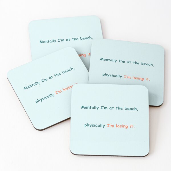 Item preview, Mentally I’m at the Beach – Funny Ocean Quote for Tired Minds designed and sold by KWkindwaves.
