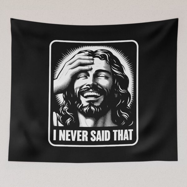 Item preview, Jesus Never Said That designed and sold by plushism.
