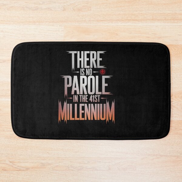 Item preview, There is no Parole in the 41st Millennium designed and sold by Dilwish5.