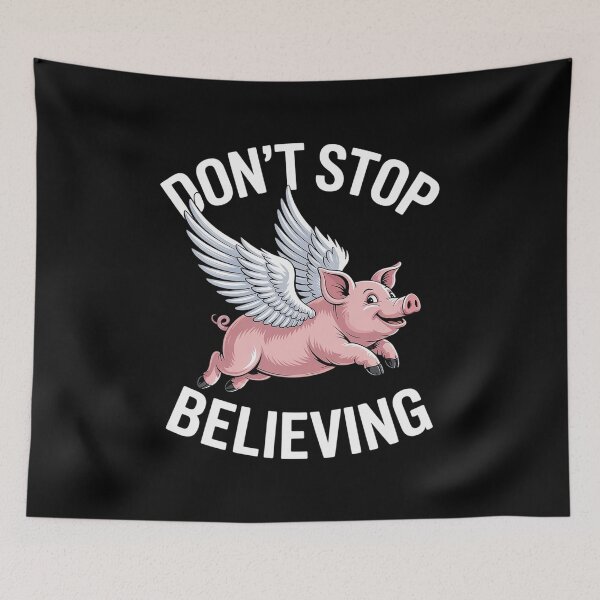 Item preview, Don't Stop Believing Flying Pig With Wings designed and sold by Hlz-0118.