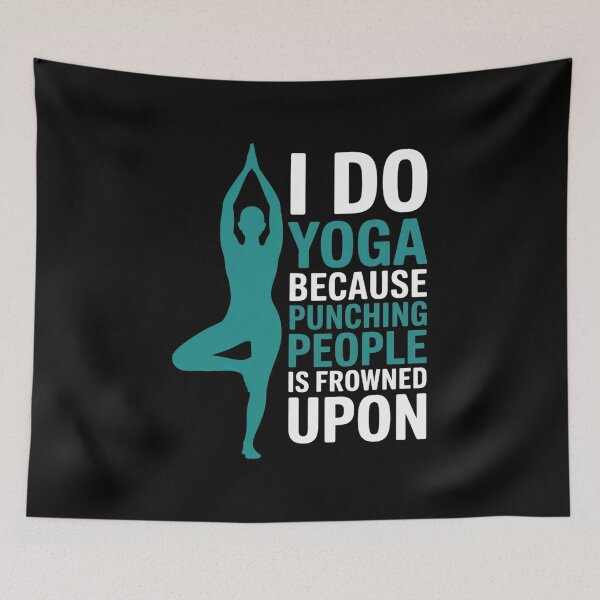 Item preview, Do Yoga Because Punching People Is Frowned Upon Yoga Lover designed and sold by LAZAR-EG.