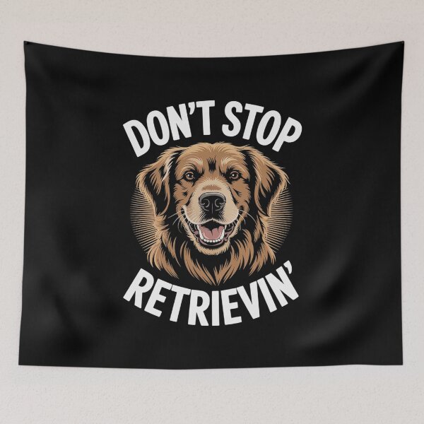 Item preview, Don't Stop Retrieving - Funny Golden Retriever Owner designed and sold by Hlz-0118.