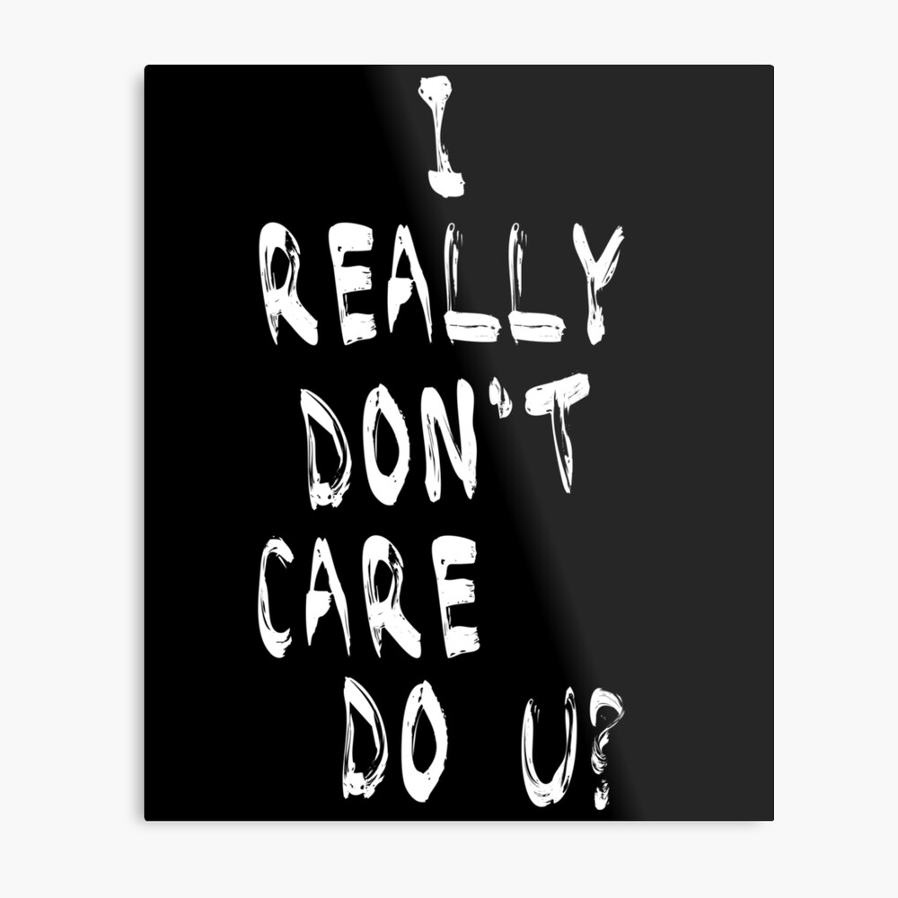 &quot;Melania I really Don�t Care. Do u?&quot; Metal Print by