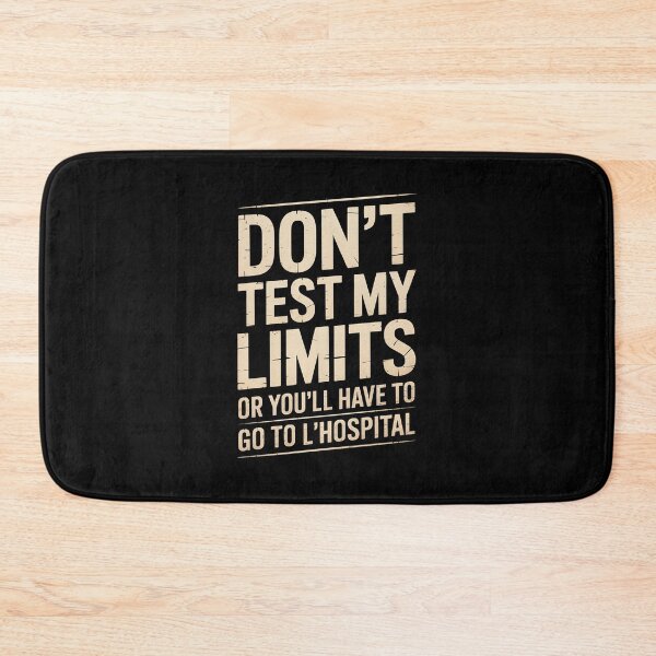 Item preview, Don't Test My Limits L'Hospital Calc Math Pun Calculus designed and sold by Hlz-0118.