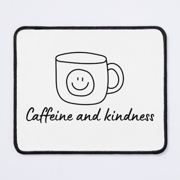 Item preview, Coffee Quote Pun Humor - Caffeine and Kindness designed and sold by holaitssher.