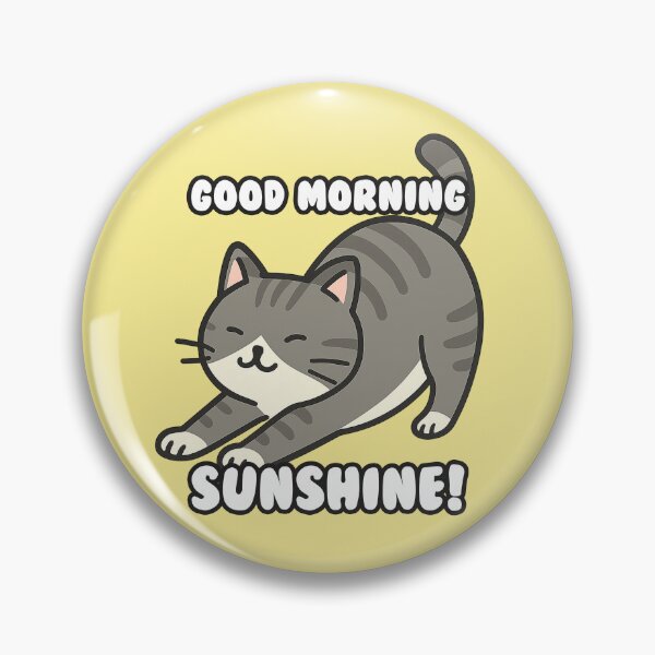Item preview, Good morning, Sunshine! Cat designed and sold by ChromaWears.