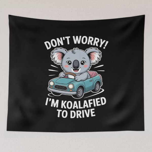 Item preview, Don't Worry I'm Koalafied To Drive New Driver designed and sold by Hlz-0118.