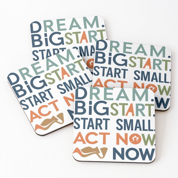 Item preview, DREAM BIG, START SMALL ACT NOW designed and sold by lioxma.