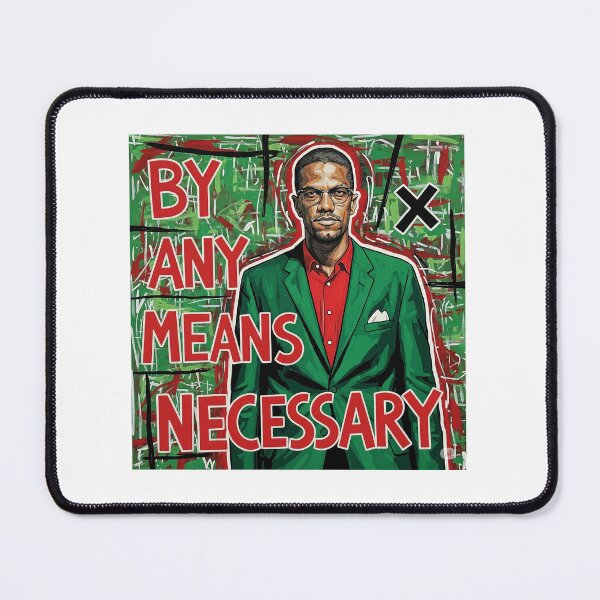 Item preview, Malcolm X, By any means necessary, justice, black history, funnyfits70, Humor, Funny, retro, vintages, funny quotes, animal humor, designed and sold by FunnyFits70.